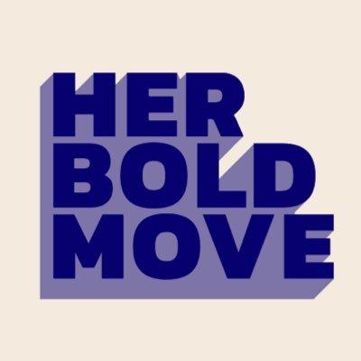 Her Bold Move